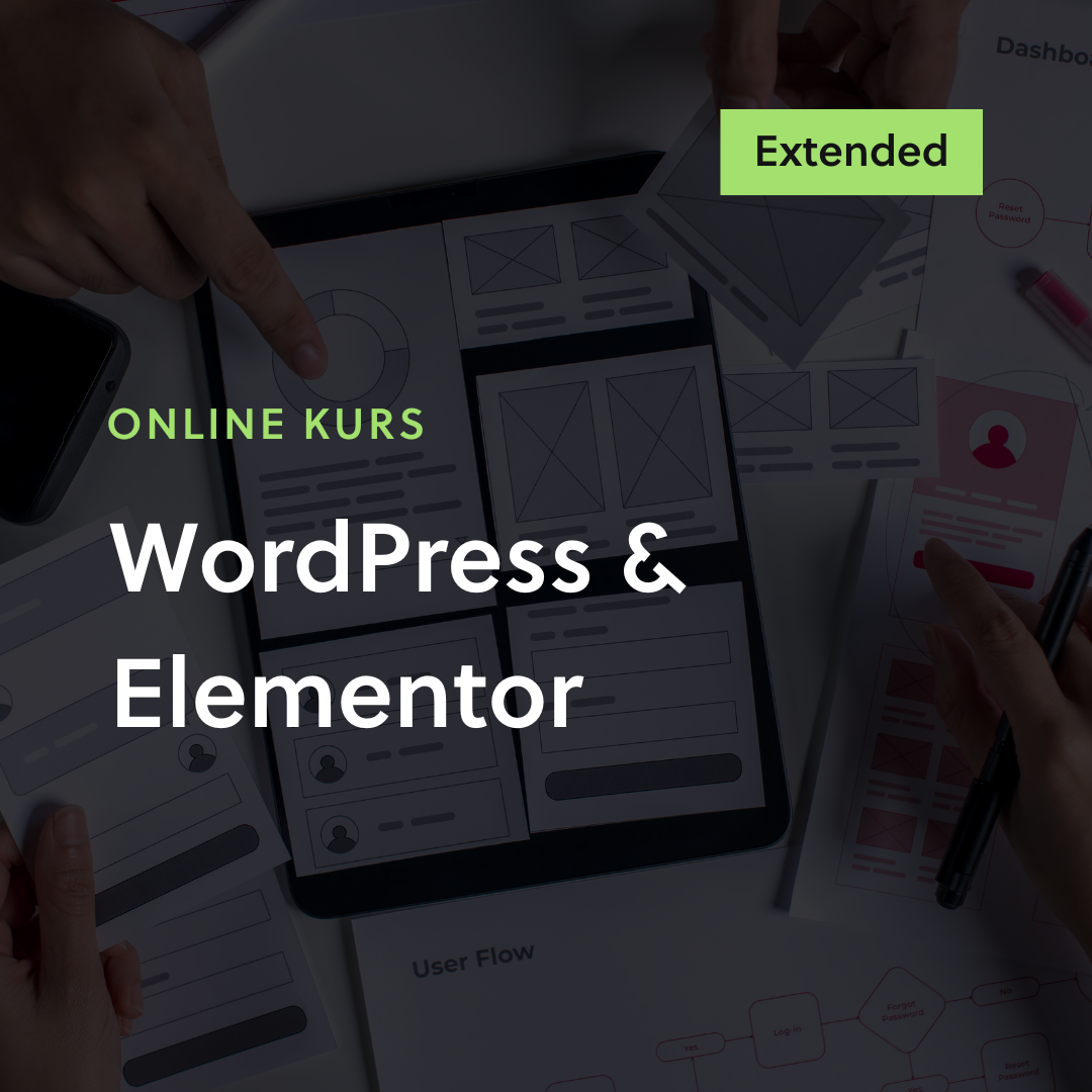 Online Kurs Webdesign mit WordPress & Elementor (Extended)